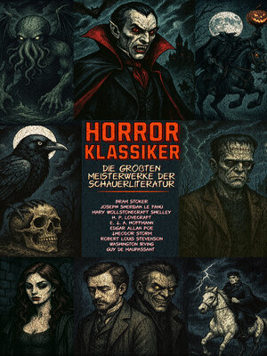 cover image of Horrorklassiker – Die größten Meisterwerke der Schauerliteratur